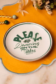 Prato Please No Dancing on the Tables